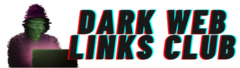 Dark Web Links | Working Dark Web Links List
